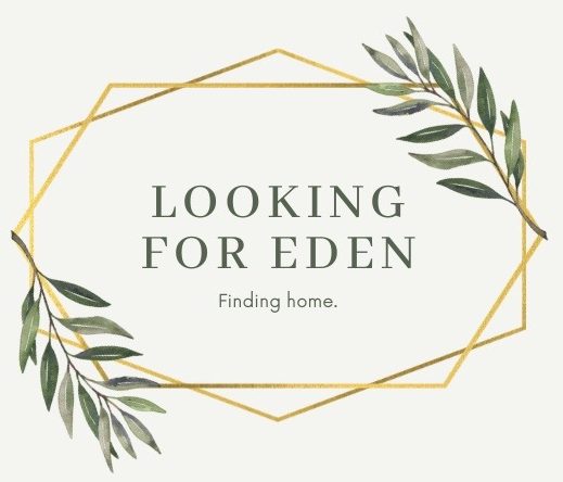 Looking for Eden